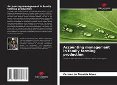 Обложка Accounting management in family farming production