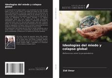 Ideologías del miedo y colapso global kitap kapağı