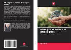 Portada del libro de Ideologias do medo e do colapso global