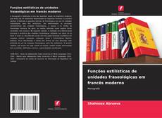 Portada del libro de Funções estilísticas de unidades fraseológicas em francês moderno