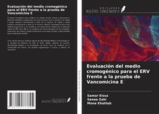 Portada del libro de Evaluación del medio cromogénico para el ERV frente a la prueba de Vancomicina E