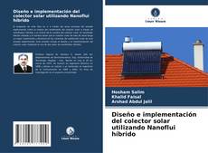 Borítókép a  Diseño e implementación del colector solar utilizando Nanoflui híbrido - hoz