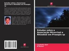 Couverture de Estudos sobre a Associação Micorrizal e Rhizobial em Prosopis sp