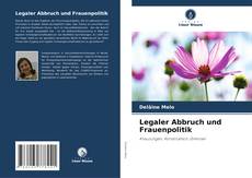 Legaler Abbruch und Frauenpolitik kitap kapağı