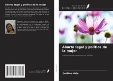 Aborto legal y política de la mujer kitap kapağı