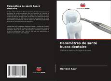 Paramètres de santé bucco dentaire kitap kapağı