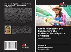 Capa do livro de Robot intelligenti per l'agricoltura che utilizzano l'intelligenza artificiale 