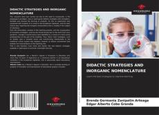 Bookcover of DIDACTIC STRATEGIES AND INORGANIC NOMENCLATURE
