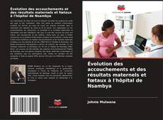 Copertina di Évolution des accouchements et des résultats maternels et fœtaux à l'hôpital de Nsambya