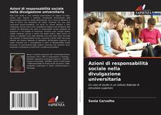 Capa do livro de Azioni di responsabilità sociale nella divulgazione universitaria 