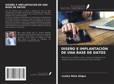 Bookcover of DISEÑO E IMPLANTACIÓN DE UNA BASE DE DATOS