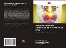 Buchcover von Douleur cervicale chronique et altération du SNA