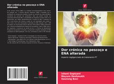 Couverture de Dor crónica no pescoço e ENA alterada