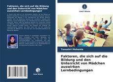 Обложка Faktoren, die sich auf die Bildung und den Unterricht von Mädchen auswirken Lernbedingungen