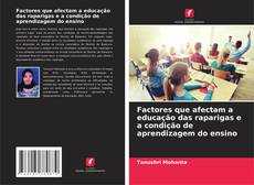 Обложка Factores que afectam a educação das raparigas e a condição de aprendizagem do ensino