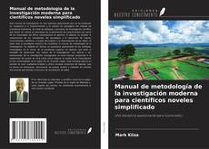 Couverture de Manual de metodología de la investigación moderna para científicos noveles simplificado