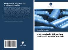 Mutterschaft, Migration und traditionelle Medizin kitap kapağı