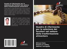 Capa do livro de Quadro di riferimento per la selezione dei fornitori nel settore della trasformazione alimentare 