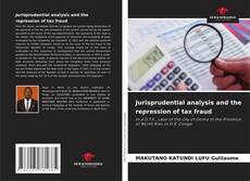 Couverture de Jurisprudential analysis and the repression of tax fraud