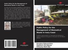 Public Policy for the Management of Biomedical Waste in Ivory Coast kitap kapağı
