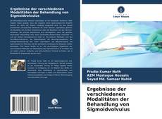 Buchcover von Ergebnisse der verschiedenen Modalitäten der Behandlung von Sigmoidvolvulus