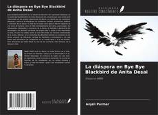 Capa do livro de La diáspora en Bye Bye Blackbird de Anita Desai 