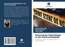 Forensische Odontologie in der Kieferorthopädie kitap kapağı