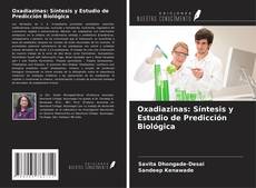 Capa do livro de Oxadiazinas: Síntesis y Estudio de Predicción Biológica 