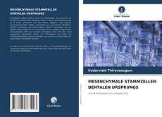 Buchcover von MESENCHYMALE STAMMZELLEN DENTALEN URSPRUNGS