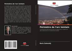 Bookcover of Périmètre de l'arc lointain