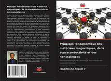 Portada del libro de Principes fondamentaux des matériaux magnétiques, de la supraconductivité et des nanosciences