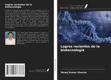 Buchcover von Logros recientes de la biotecnología