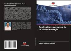 Buchcover von Réalisations récentes de la biotechnologie