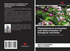 Buchcover von Phytochemical evaluation and determination of biological activities