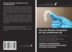 Bookcover of Uso de férulas oclusales en los trastornos de