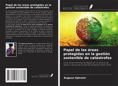 Buchcover von Papel de las áreas protegidas en la gestión sostenible de catástrofes