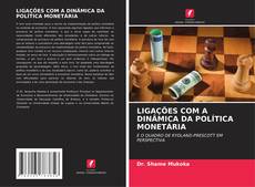 Обложка LIGAÇÕES COM A DINÂMICA DA POLÍTICA MONETÁRIA