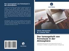 Bookcover of Der Ionengehalt von Feinstaub in der Atmosphäre