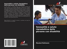 Borítókép a  Sessualità e salute riproduttiva delle persone con disabilità - hoz