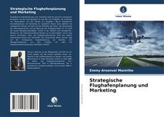 Copertina di Strategische Flughafenplanung und Marketing