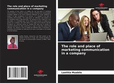 Bookcover of The role and place of marketing communication in a company