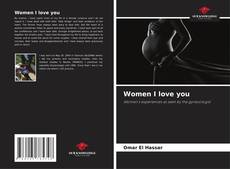 Buchcover von Women I love you