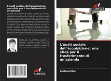 Buchcover von L'audit sociale dell'acquisizione: una sfida per il trasferimento di un'azienda