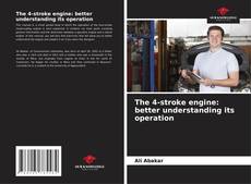 Borítókép a  The 4-stroke engine: better understanding its operation - hoz
