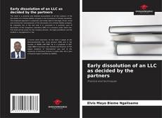 Portada del libro de Early dissolution of an LLC as decided by the partners