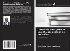Bookcover of Disolución anticipada de una SRL por decisión de los socios