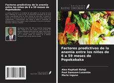 Bookcover of Factores predictivos de la anemia entre los niños de 6 a 59 meses de Popokabaka
