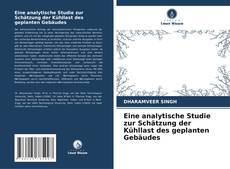 Capa do livro de Eine analytische Studie zur Schätzung der Kühllast des geplanten Gebäudes 