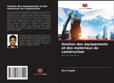 Portada del libro de Gestion des équipements et des matériaux de construction