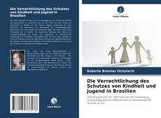 Capa do livro de Die Verrechtlichung des Schutzes von Kindheit und Jugend in Brasilien 